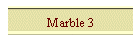 Marble 3